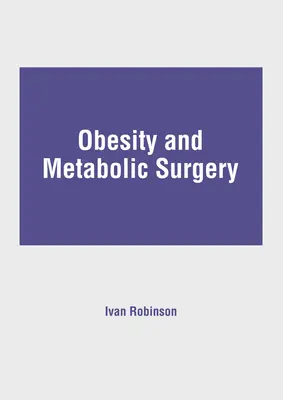 Elhízás és metabolikus sebészet - Obesity and Metabolic Surgery