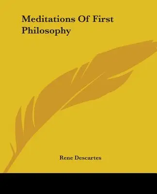 Elmélkedések az első filozófiáról - Meditations Of First Philosophy