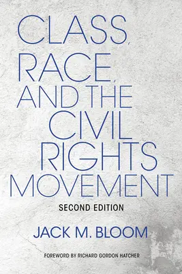 Osztály, faj és a polgárjogi mozgalom - Class, Race, and the Civil Rights Movement