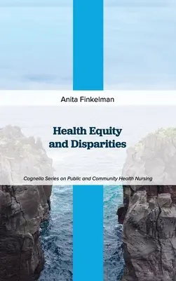 Egészségügyi egyenlőség és egyenlőtlenségek - Health Equity and Disparities