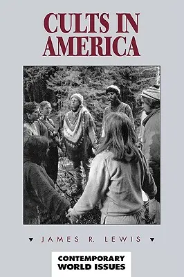 Szekták Amerikában: A Reference Handbook - Cults in America: A Reference Handbook