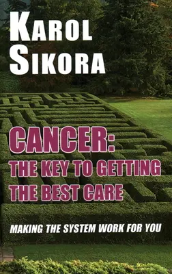 Rák: A legjobb ellátás kulcsa - Cancer: The key to getting the best care