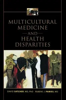 Multikulturális orvostudomány és egészségügyi egyenlőtlenségek - Multicultural Medicine and Health Disparities