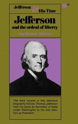 Jefferson és a szabadság megpróbáltatásai - III. kötet - Jefferson and the Ordeal of Liberty - Volume III