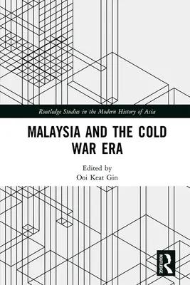 Malajzia és a hidegháború korszaka - Malaysia and the Cold War Era