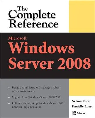 Microsoft Windows Server 2008: A teljes referencia - Microsoft Windows Server 2008: The Complete Reference