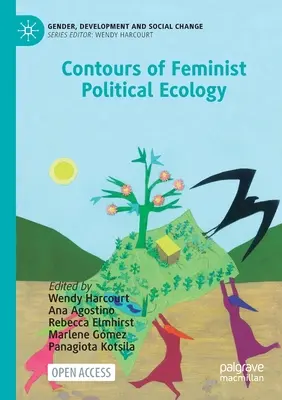 A feminista politikai ökológia körvonalai - Contours of Feminist Political Ecology