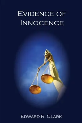 Az ártatlanság bizonyítéka - Evidence of Innocence