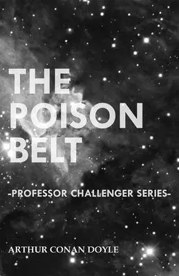 A méregöv (Challenger professzor sorozat) - The Poison Belt (Professor Challenger Series)