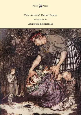 A szövetségesek tündérkönyve - Arthur Rackham illusztrációja - The Allies' Fairy Book - Illustrated by Arthur Rackham