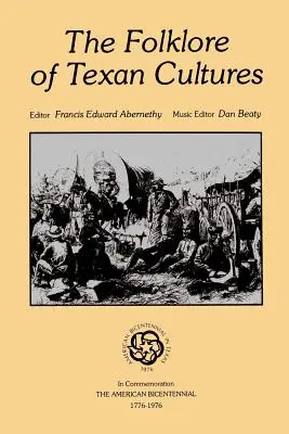 A texasi kultúrák folklórja - The Folklore of Texan Cultures