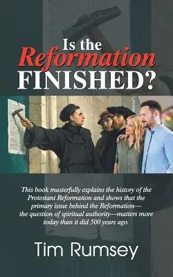 Befejeződött-e a reformáció? - Is the Reformation Finished?