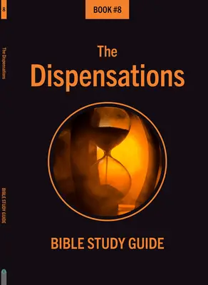A diszpenzációk - The Dispensations