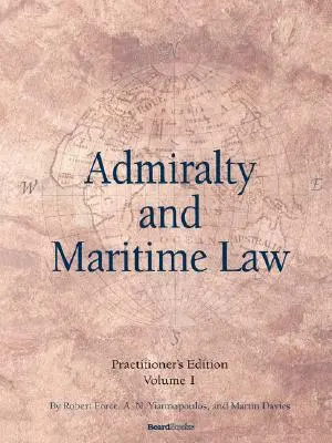 Admiralitás és tengerjog, 1. kötet - Admiralty and Maritime Law, Volume 1