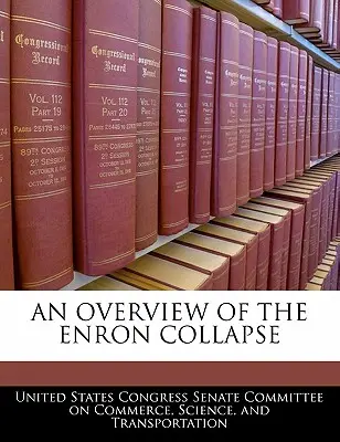 Az Enron összeomlásának áttekintése - An Overview of the Enron Collapse