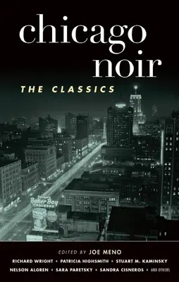 Chicago Noir: A klasszikusok - Chicago Noir: The Classics