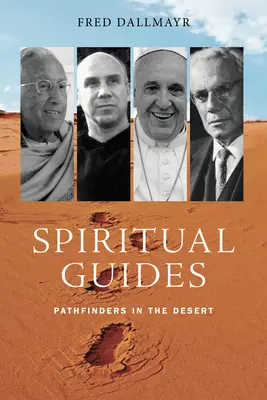 Spirituális útmutatók: Útkeresők a sivatagban - Spiritual Guides: Pathfinders in the Desert