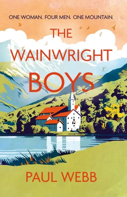 Wainwright Boys - Egy nő Négy férfi Egy hegy - Wainwright Boys - One woman Four men One mountain