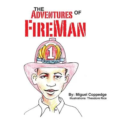 A Tűzember kalandjai - The Adventures of FireMan