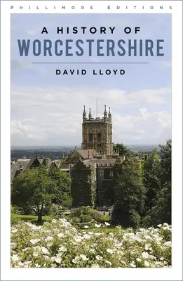 Worcestershire története - History of Worcestershire