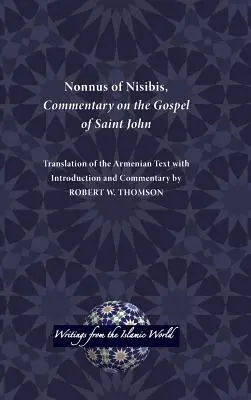 Nisibisi Nonnus, Kommentár Szent János evangéliumához - Nonnus of Nisibis, Commentary on the Gospel of Saint John