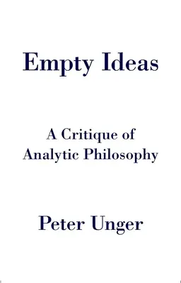 Üres ötletek: Az analitikus filozófia kritikája - Empty Ideas: A Critique of Analytic Philosophy