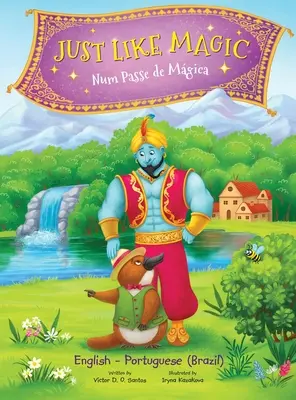 Just Like Magic / Num Passe de Mgica - Kétnyelvű portugál (Brazília) és angol kiadás: Gyermek képeskönyv - Just Like Magic / Num Passe de Mgica - Bilingual Portuguese (Brazil) and English Edition: Children's Picture Book