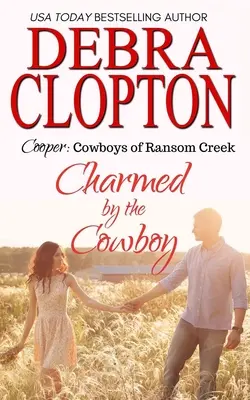 Cooper: Cooper: Charmed by the Cowboy - Cooper: Charmed by the Cowboy