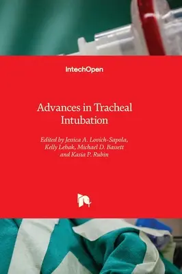 Fejlemények a légcsőintubációban - Advances in Tracheal Intubation