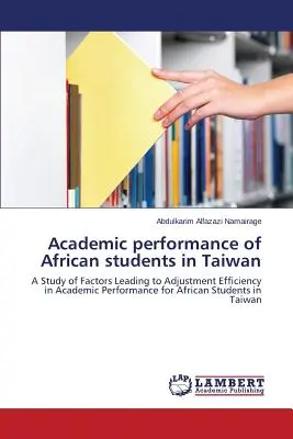 Az afrikai diákok tanulmányi teljesítménye Tajvanon - Academic performance of African students in Taiwan