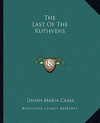 Az utolsó Ruthvens - The Last Of The Ruthvens