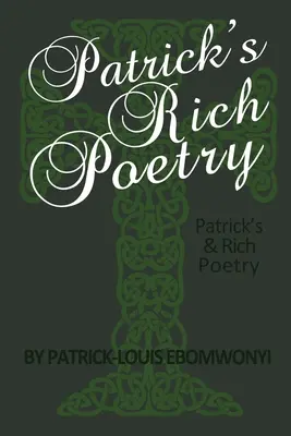 Patrick gazdag költészete - Patrick's Rich Poetry