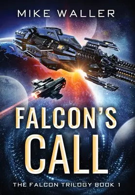 Sólyom hívása: A Sólyom-trilógia 1. könyve - Falcon's Call: The Falcon Trilogy Book 1