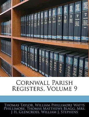 Cornwall Parish Registers, 9. kötet - Cornwall Parish Registers, Volume 9