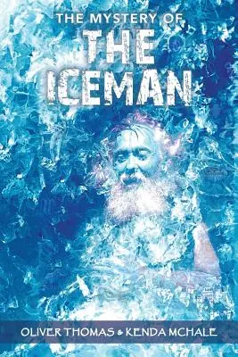 A jégember rejtélye - The Mystery of the Iceman