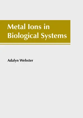 Fémionok biológiai rendszerekben - Metal Ions in Biological Systems