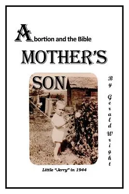 Egy anya fia: Az abortusz és a Biblia - A Mother's Son: Abortion and the Bible