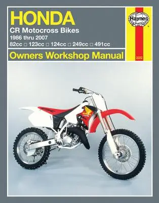 Haynes Honda CR Motocross Bikes Tulajdonosok Műhely Kézikönyv - Haynes Honda CR Motocross Bikes Owners Workshop Manual