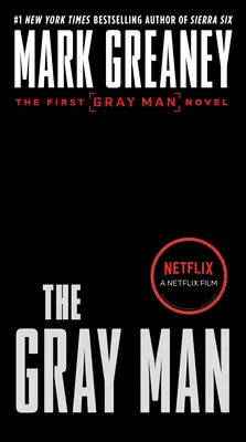 A szürke ember (Netflix Movie Tie-In) - The Gray Man (Netflix Movie Tie-In)