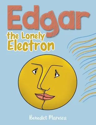 Edgar, a magányos elektron - Edgar the Lonely Electron