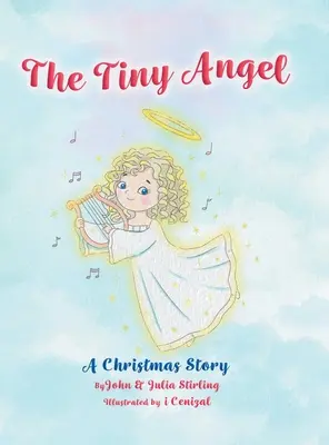 Az apró angyal: Egy karácsonyi történet - The Tiny Angel: A Christmas Story