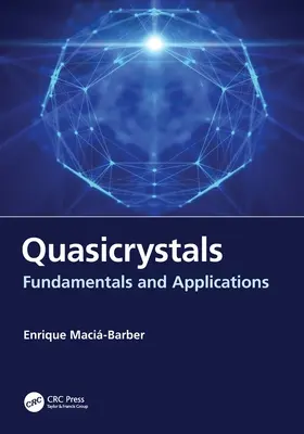 Kvázikristályok: Alapelvek és alkalmazások - Quasicrystals: Fundamentals and Applications