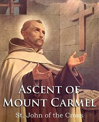 A Kármel-hegy megmászása - The Ascent of Mount Carmel