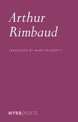 A részeg csónak: Válogatott írások - The Drunken Boat: Selected Writings