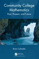 Community College Mathematics: Múlt, jelen és jövő - Community College Mathematics: Past, Present, and Future