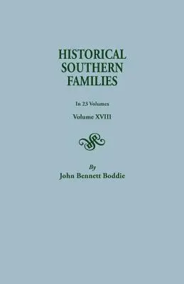 Történelmi déli családok. 23 kötetben. XVIII. kötet - Historical Southern Families. in 23 Volumes. Volume XVIII