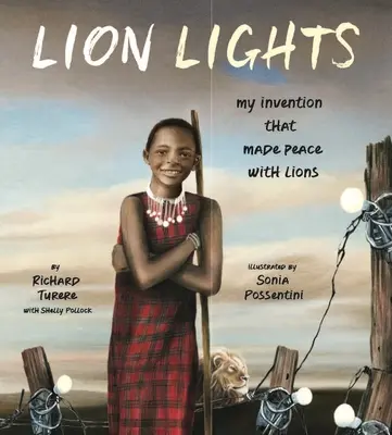 Oroszlánfények: A találmányom, amely békét teremtett az oroszlánokkal - Lion Lights: My Invention That Made Peace with Lions