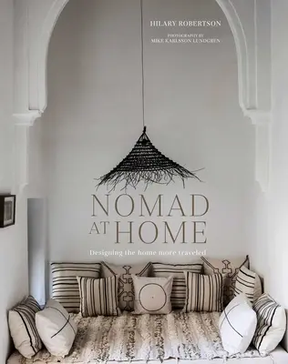 Nomád otthon: Az otthon megtervezése - Nomad at Home: Designing the Home More Traveled