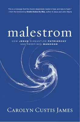 Malestrom: A férfiasság egy változó világ áramlataiba sodródva - Malestrom: Manhood Swept Into the Currents of a Changing World