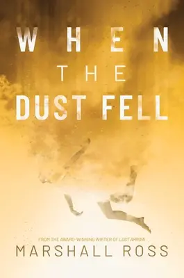 When the Dust Fall - When the Dust Fell